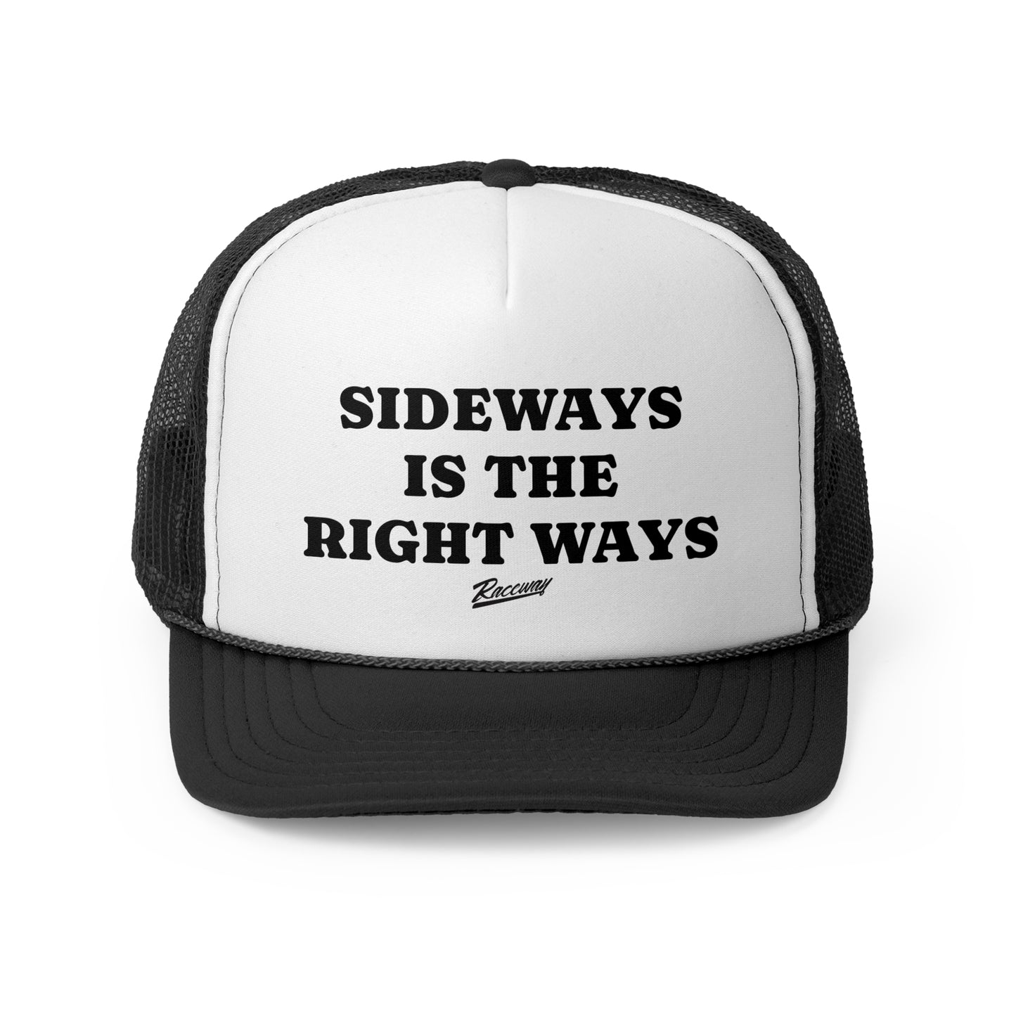 Raceway Hats 5-Panel Foam Trucker Hat - "Sideways is the Right Ways"