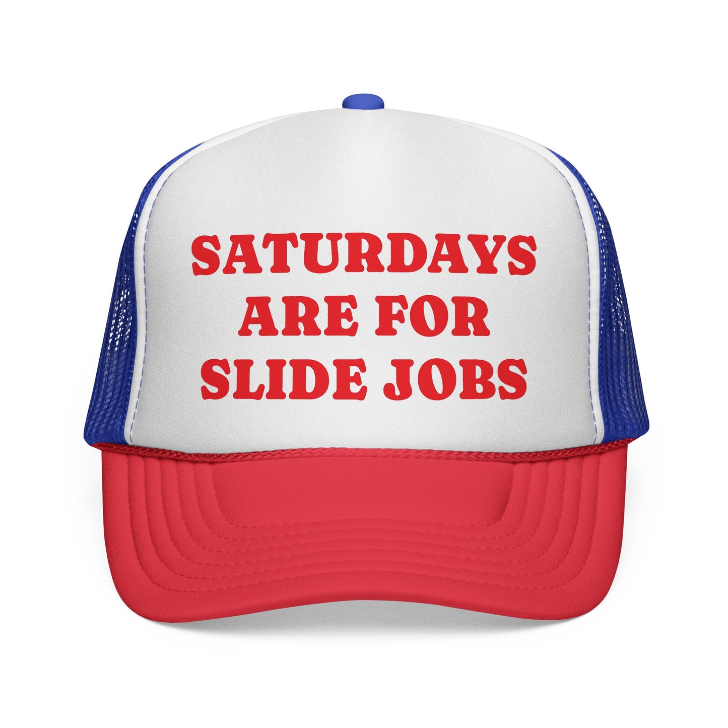 Saturdays are for Slide Jobs Trucker Hat