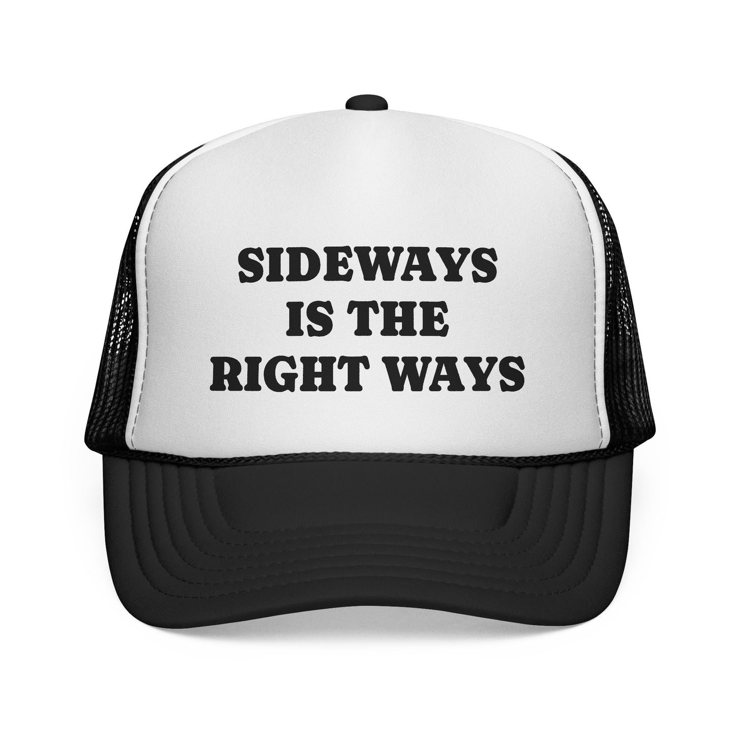 Sideways is the Right Ways Trucker Hat