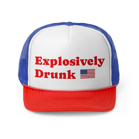 Explosively Drunk Trucker Hat