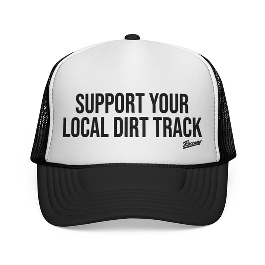 Support Your Local Dirt Track Trucker Hat