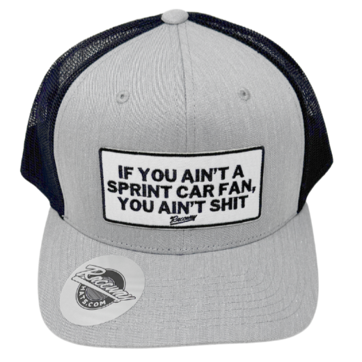 If You Ain't A Sprint Car Fan You Ain't Shit Patch Trucker Hat