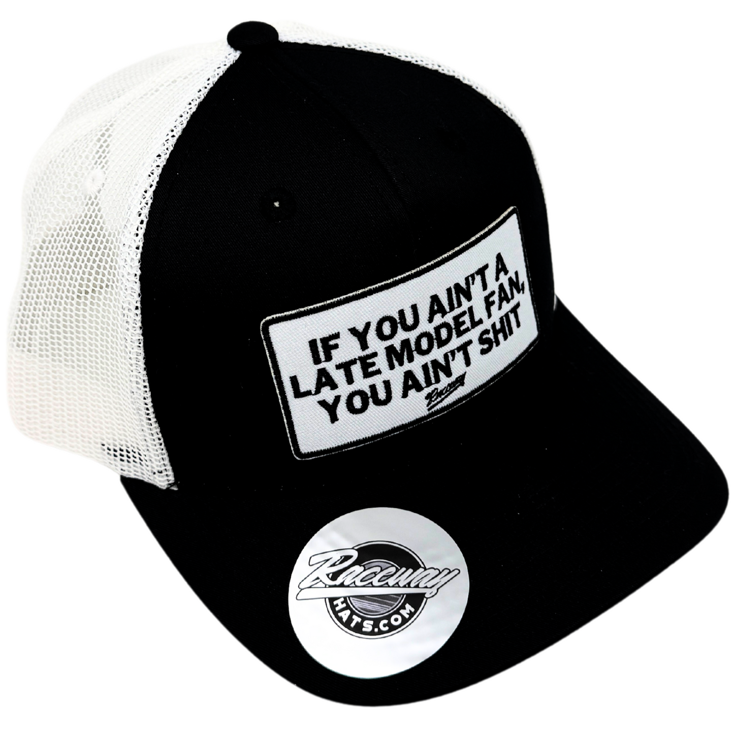 If You Ain't A Late Model Fan You Ain't Sh!t Patch Trucker Hat