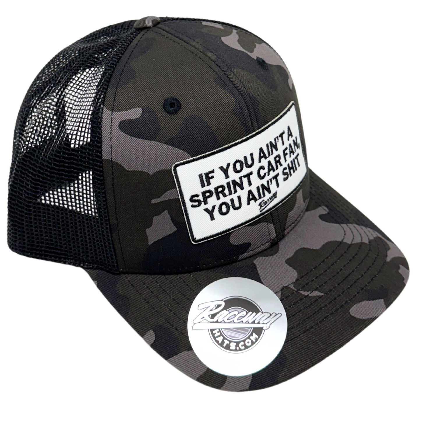 If You Ain't A Sprint Car Fan, You Ain't Sh!t Patch Camo Trucker Hat