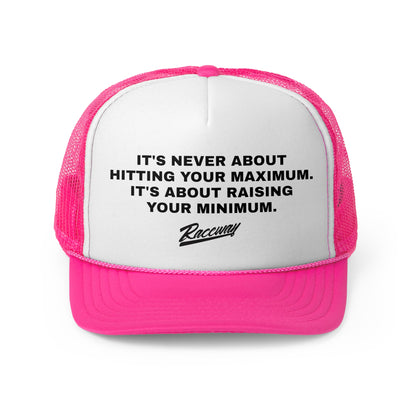 Raceway Hats 5-Panel Foam Trucker Hat - "It's Never About Hitting Your Maximum. It's About Raising Your Minimum."