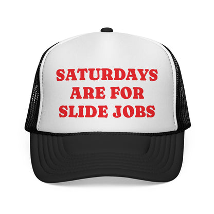 Saturdays are for Slide Jobs Trucker Hat