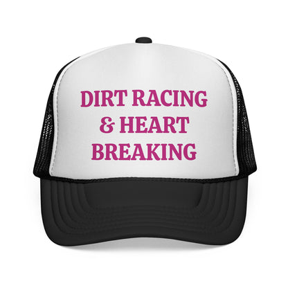 Dirt Racing & Heart Breaking Trucker Hat