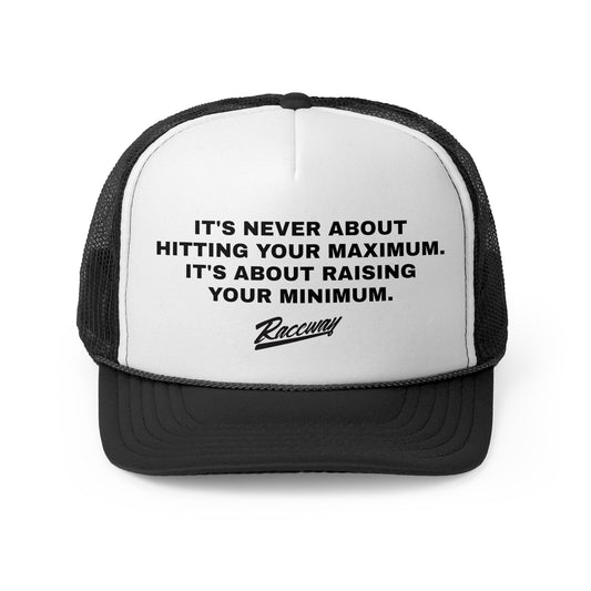 Raceway Hats 5-Panel Foam Trucker Hat - "It's Never About Hitting Your Maximum. It's About Raising Your Minimum."