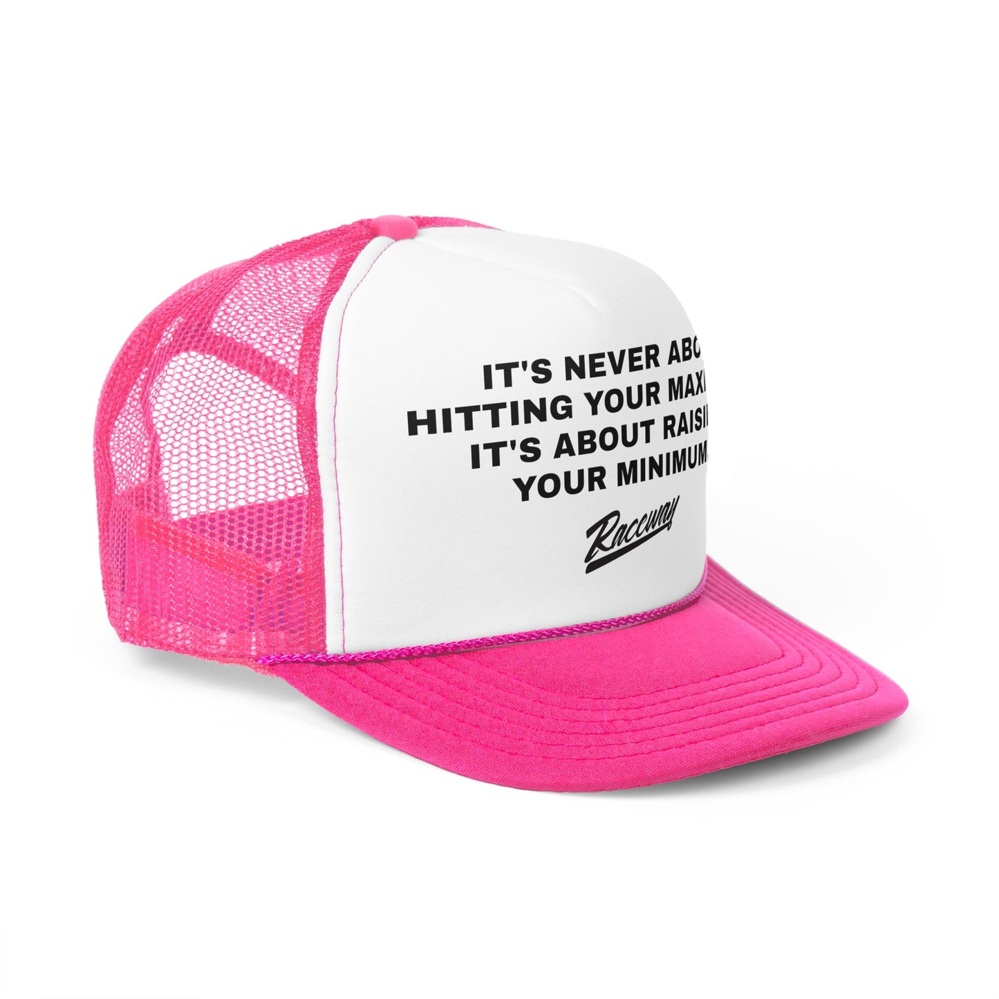 Raceway Hats 5-Panel Foam Trucker Hat - "It's Never About Hitting Your Maximum. It's About Raising Your Minimum."