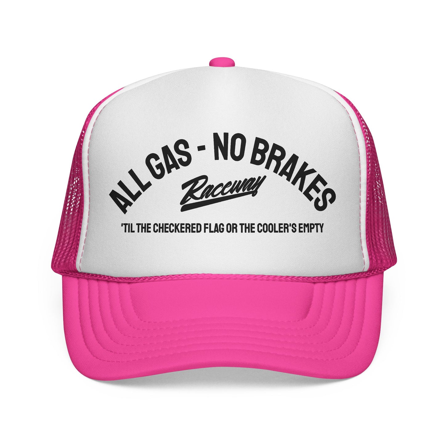 All Gas No Brakes Trucker Hat