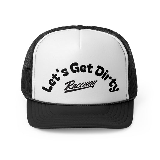 Raceway Hats 5-Panel Foam Trucker Hat - "Let's Get Dirty"