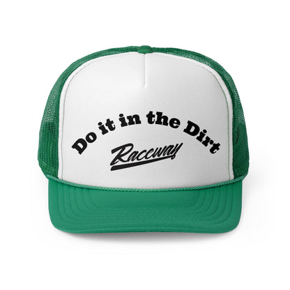 Raceway Hats 5-Panel Foam Do it in the Dirt Trucker Hat