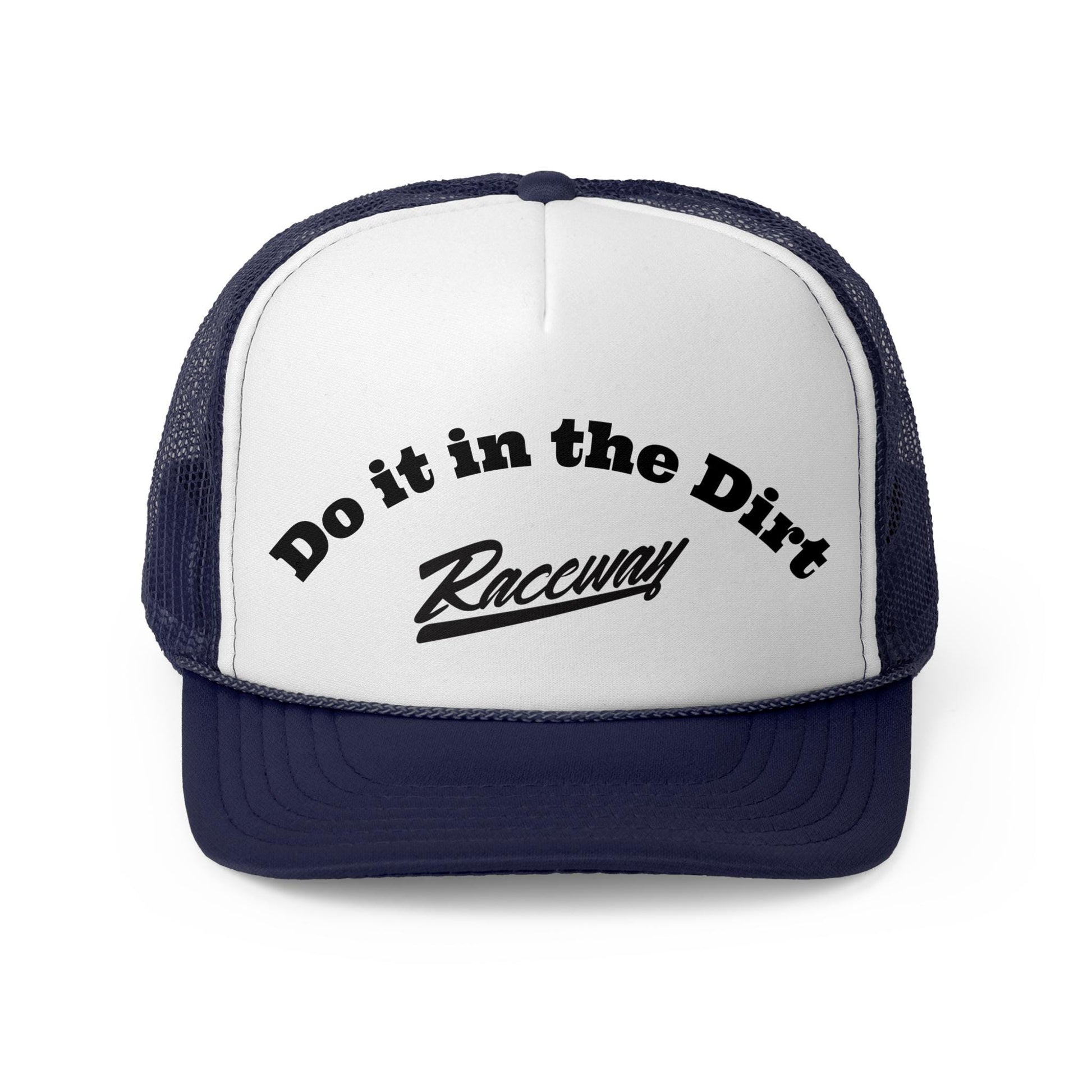 Raceway Hats 5-Panel Foam Do it in the Dirt Trucker Hat