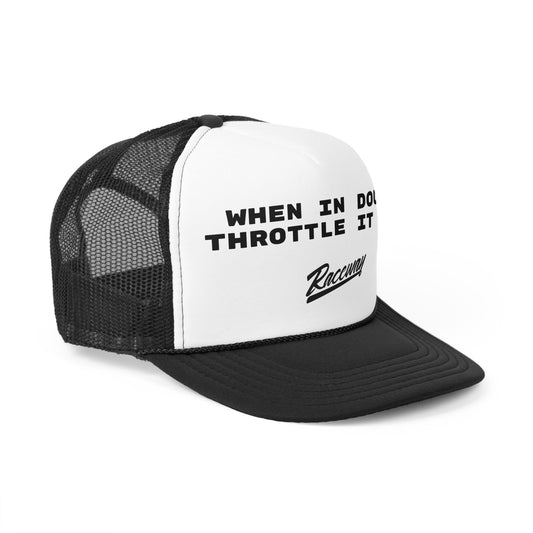 Raceway Hats 5-Panel When In Doubt Throttle It Out Foam Trucker Hat